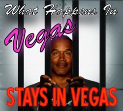 What Happens in Vegas Stays in Vegas